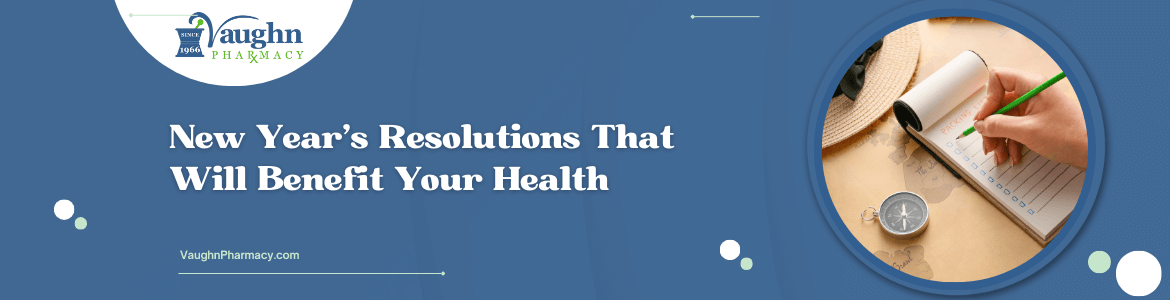 New Year’s Resolutions That Will Benefit Your Health