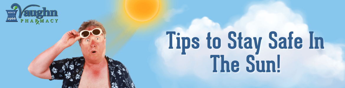 Tips to Stay Safe In The Sun!