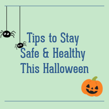 Tips to Stay Safe & Healthy This Halloween