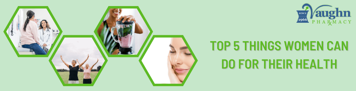 Top 5 Things Women Can Do For Their Health